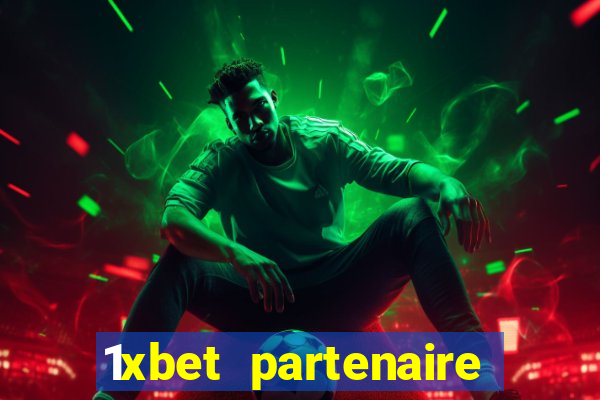 1xbet partenaire apk download